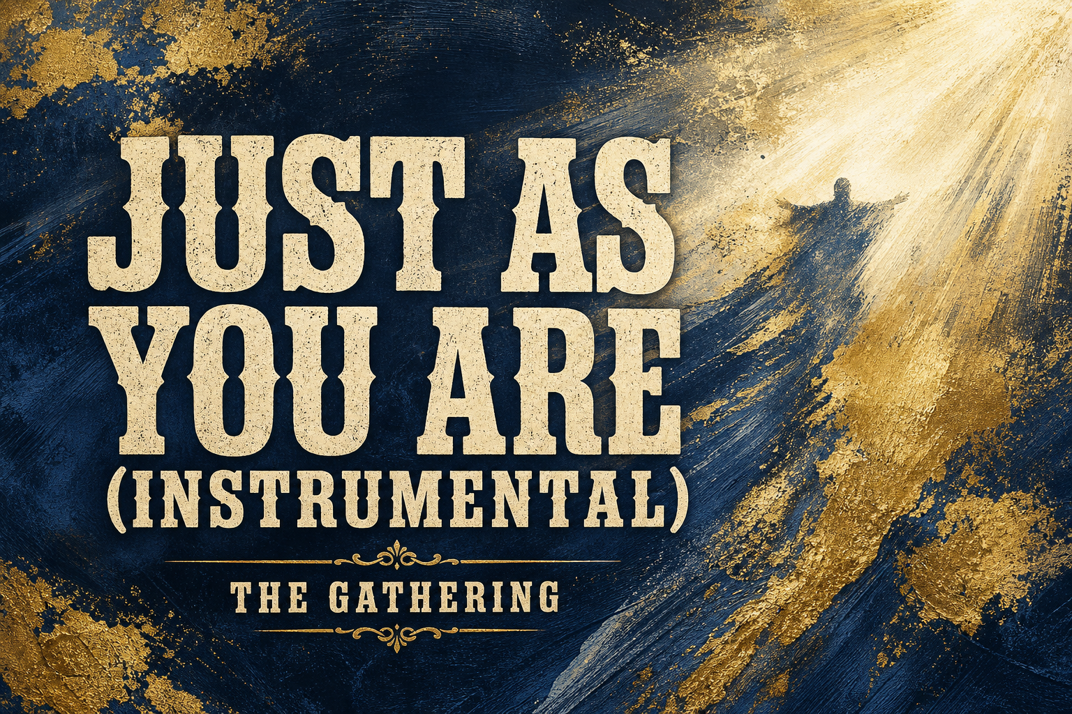 Just As You Are (Instrumental)